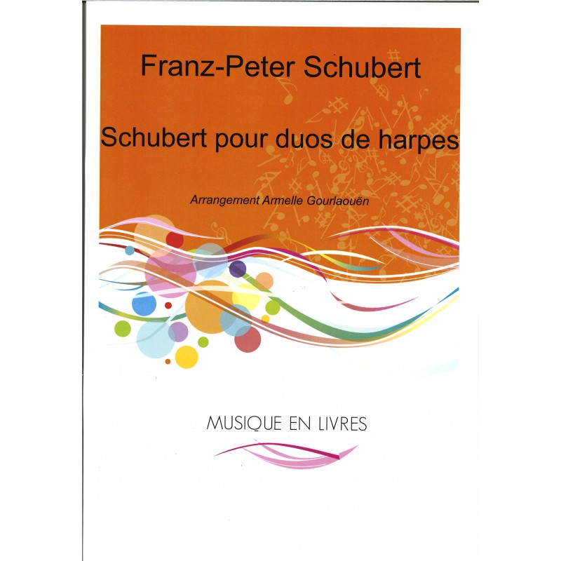 Franz-Peter Schubert, Schubert pour duos de harpes