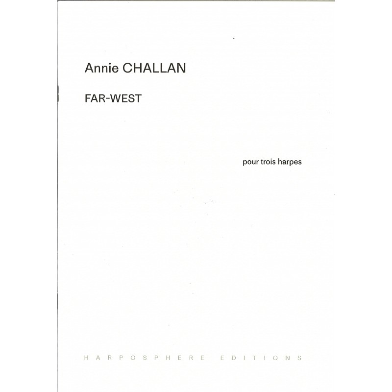 Annie Challan, Far-West