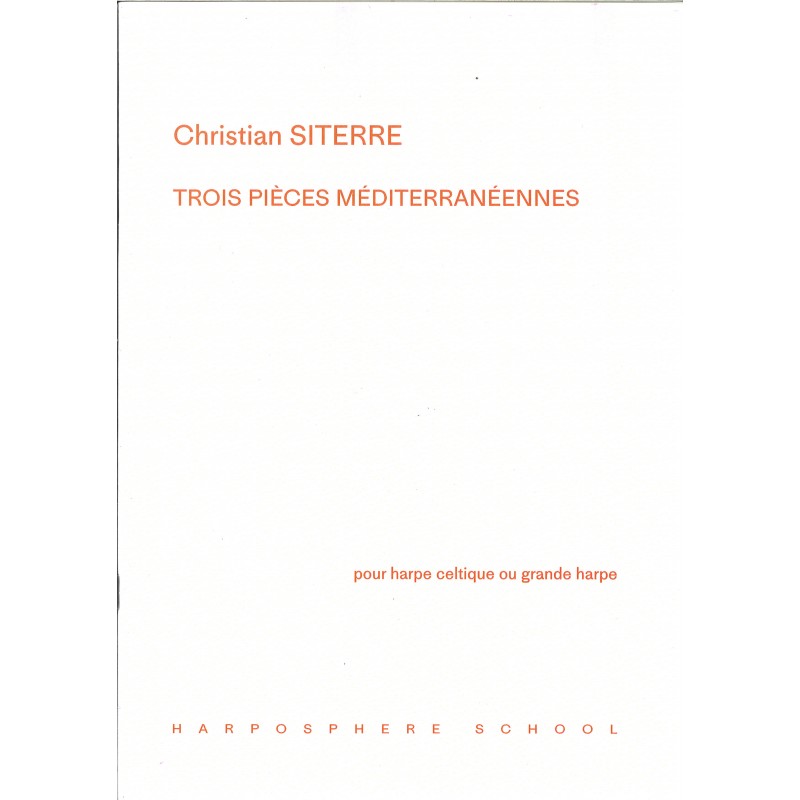Christian Siterre, Trois pièces méditerranéennes