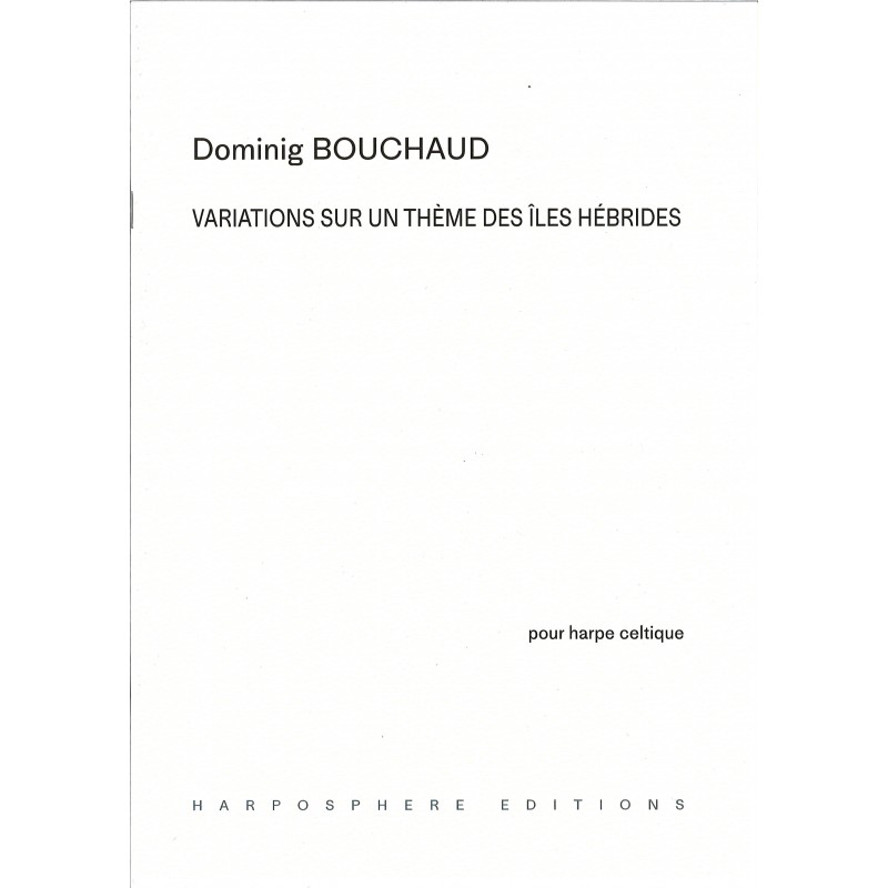 Dominig Bouchaud, Variations sur un thème des îles Hébrides