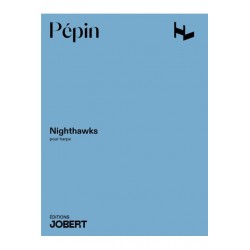 Camille PEPIN, Nighthawks