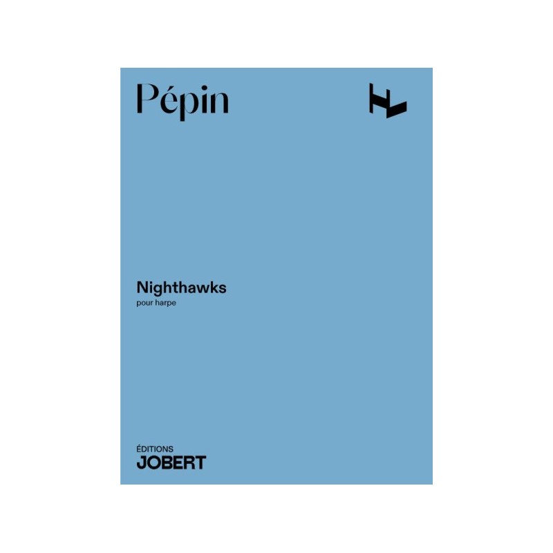 Camille PEPIN, Nighthawks