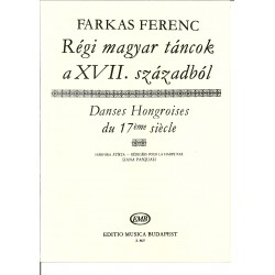 Farkas Ferenc, Régi magyar táncok a XVII. századból, Danses Hongroises du 17ème siècle
