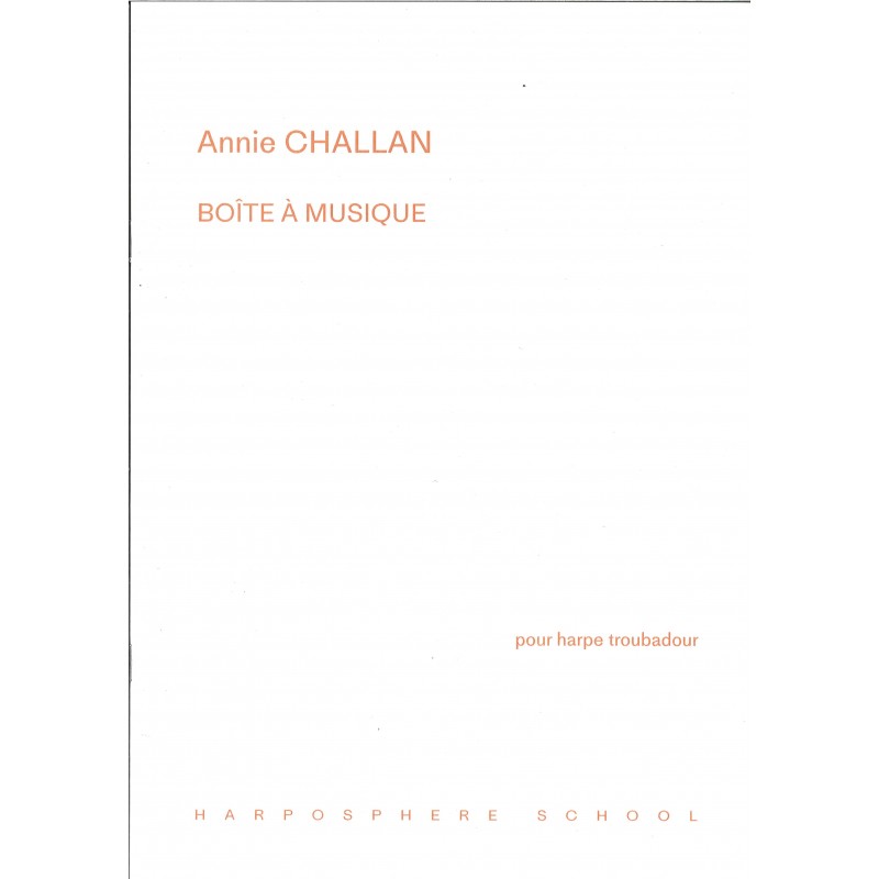 Annie Challan, Boite à musique