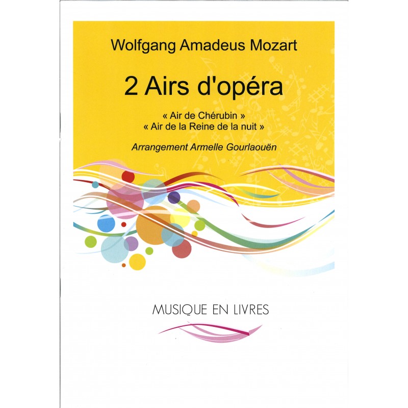 Wolfgang Amadeus Mozart, 2 Airs d'opéra, "Air de Chérubin", "Air de la Reine de la nuit"