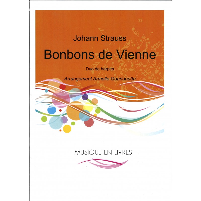 Johann Strauss, Bonbons de Vienne
