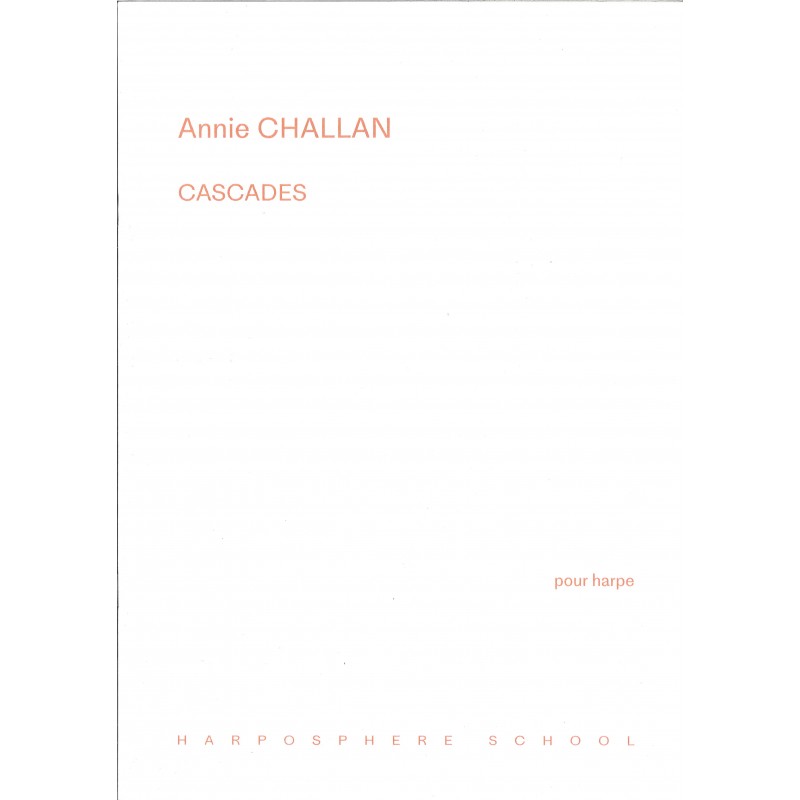 Annie Challan, Cascades