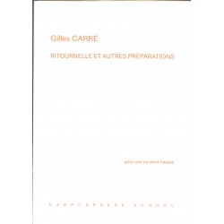 Gilles Carré, Ritournelle...