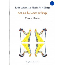 Violeta Ramos, Latin American Music for 4 harps, Aca no bailemos milonga