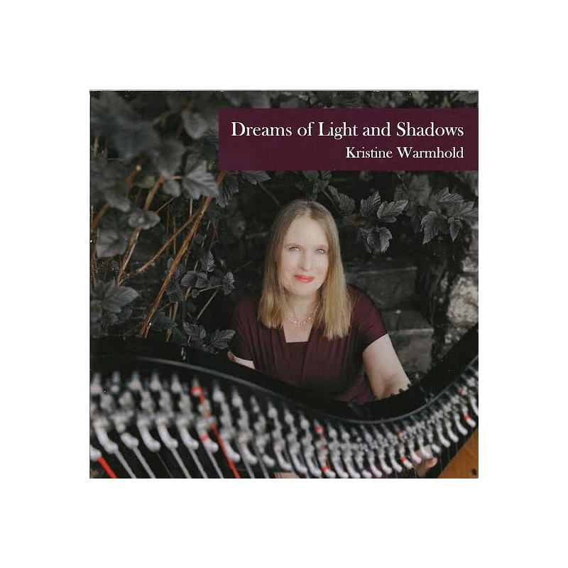 Kristine Warmhold, Dreams of Light and Shadows Kristine Warmhold, Dreams of Light and Shadows