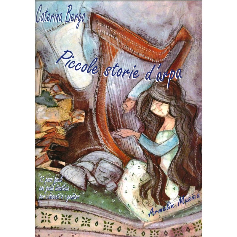 Caterina Bergo, Piccole storie d'arpa