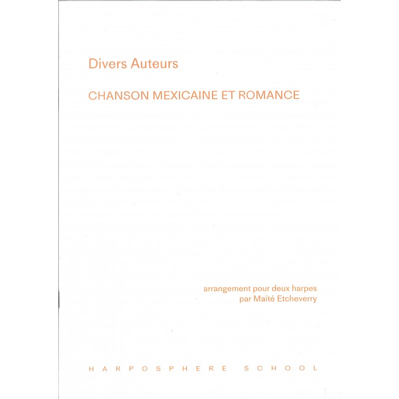 Divers Auteurs, Chanson mexicaine et romance