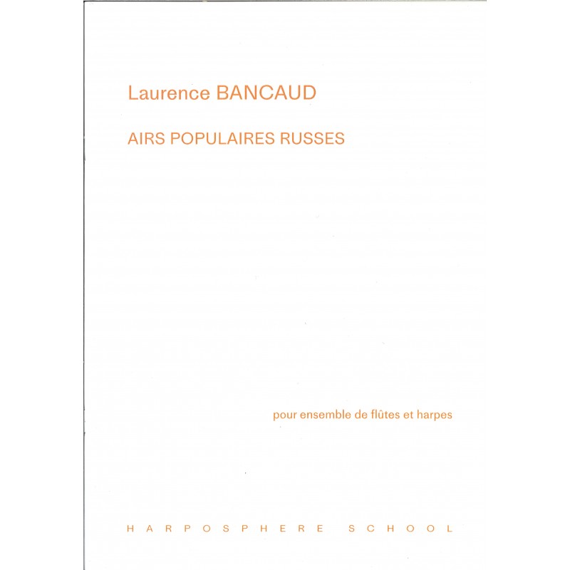 Laurence Bancaud, Airs populaires russes