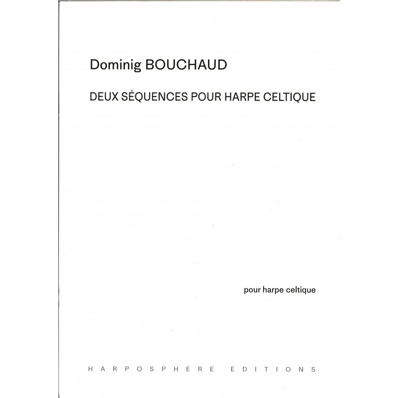 Dominig Bouchaud, 2 Séquences pour harpe celtique