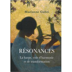 Marianne Gubri, Résonances, La harpe, voie d'harmonie et de transformation