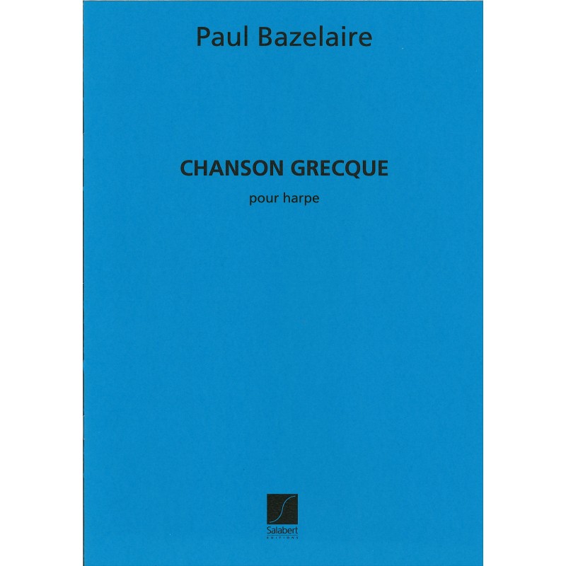 Paul Bazelaire, Chanson grecque