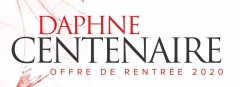 Daphné CENTENAIRE : offre de rentrée 2020 Daphné CENTENAIRE : offre de rentrée 2020