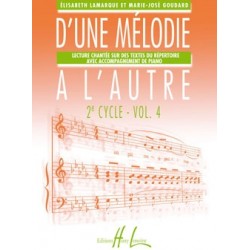 Elisabeth Lamarque - Marie-José Goudard, D'une mélodie à l'autre 2ème cycle Volume 4