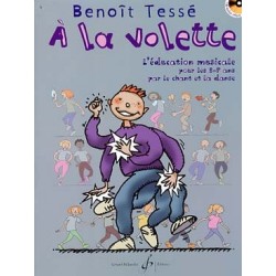 Benoît Tessé, A la Volette