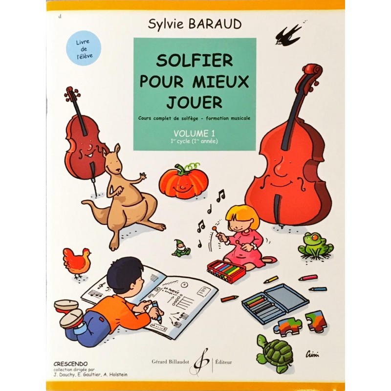 Sylvie Baraud, Solfier pour mieux jouer Volume 1, Livre de l'élève