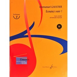 Emmanuel Gaultier, Ecoutez voir ! Volume 1