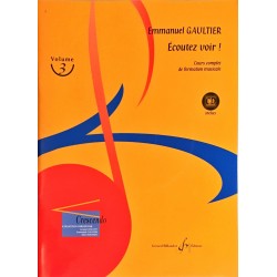 Emmanuel Gaultier, Ecoutez voir ! Volume 3