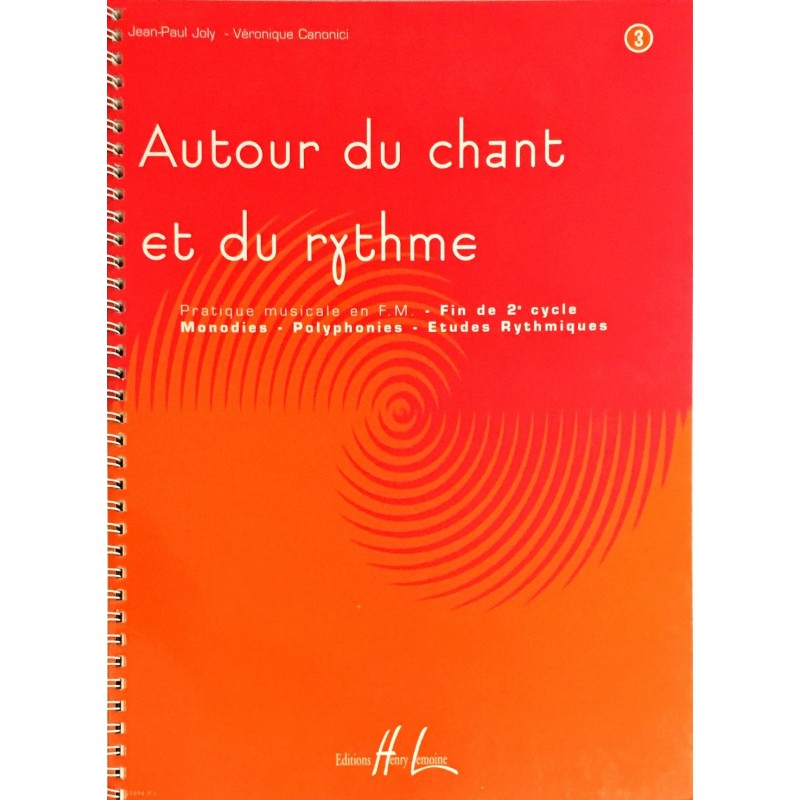 Jean-Paul Joly - Véronique Canonici, Autour du chant et du rythme Volume 3