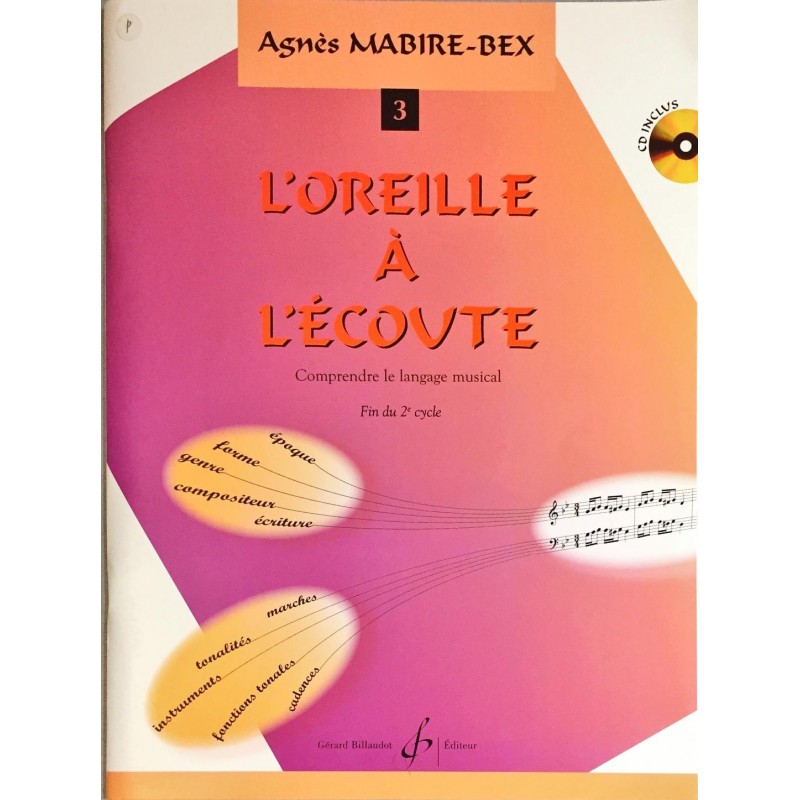 Agnès Mabire-Bex, L'oreille à l'écoute Volume 3