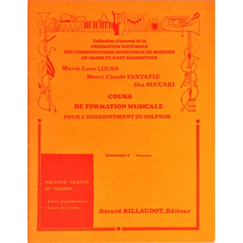 Marie-Luce Lucas - Henri-Claude Fantapié - Dia Succari, Cours de formation musicale, Elémentaire 2