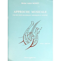 Michel André Monet, Approche musicale, Débutant