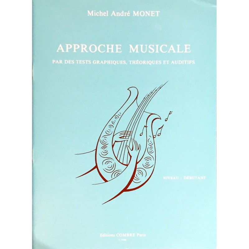 Michel André Monet, Approche musicale, Débutant