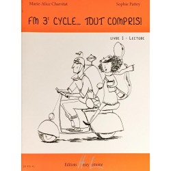 Marie-Alice Charritat - Sophie Pattey, FM 3e cycle... tout compris! Volume 1