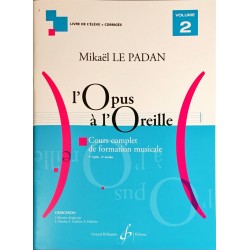 Mikaël Le Padan, L'opus à l'oreille, Livre de l'élève Volume 2