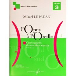 Mikaël Le Padan, L'opus à l'oreille, Livre de l'élève Volume 3