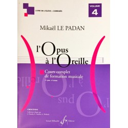 Mikaël Le Padan, L'opus à l'oreille, Livre de l'élève Volume 4