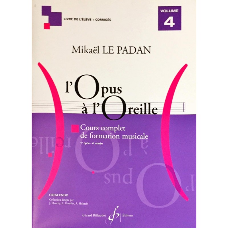 Mikaël Le Padan, L'opus à l'oreille, Livre de l'élève Volume 4
