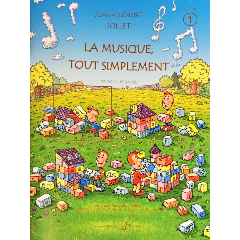 Jean-Clément Jollet, La musique, tout simplement Volume 1
