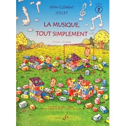 Jean-Clément Jollet, La musique, tout simplement Volume 2