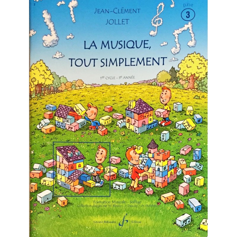 Jean-Clément Jollet, La musique, tout simplement Volume 3