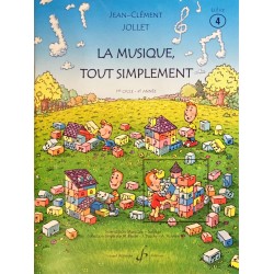 Jean-Clément Jollet, La musique, tout simplement Volume 4