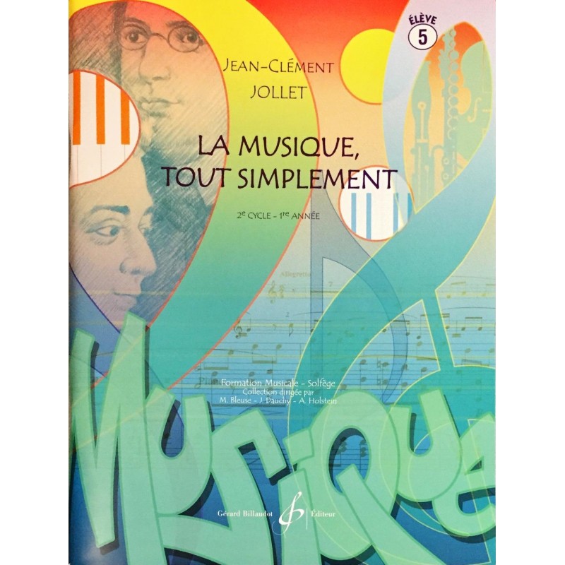 Jean-Clément Jollet, La musique, tout simplement Volume 5