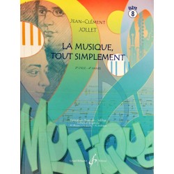 Jean-Clément Jollet, La musique, tout simplement Volume 8