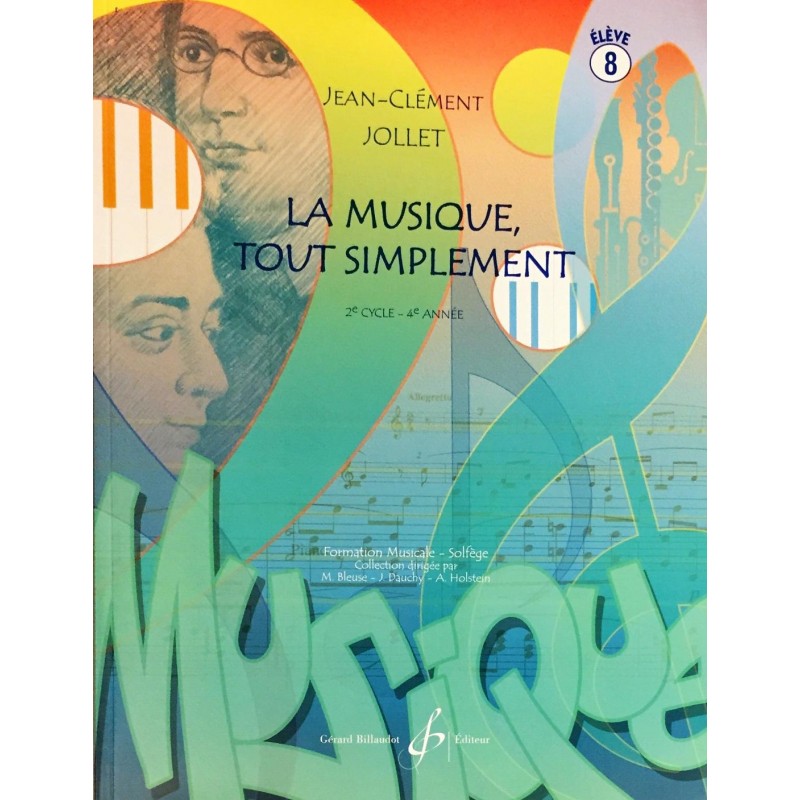Jean-Clément Jollet, La musique, tout simplement Volume 8