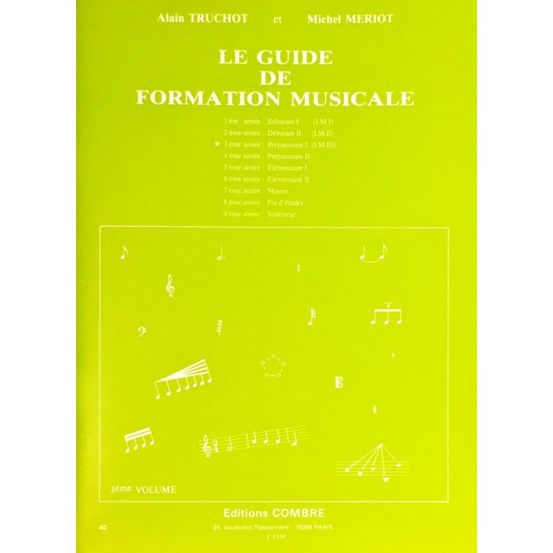 Alain Truchot - Michel Meriot, Le guide de formation musicale Volume 3
