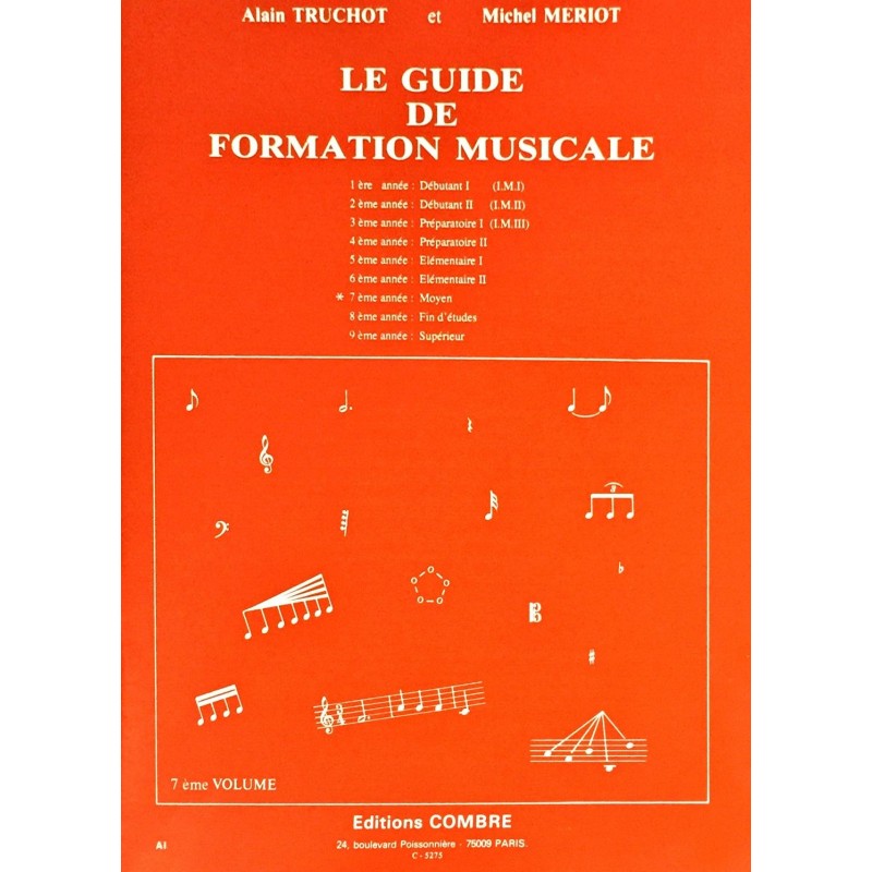 Alain Truchot - Michel Meriot, Le guide de formation musicale Volume 7