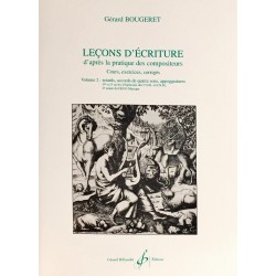 Gérard Bougeret, Leçons d'écriture d'après la pratique des compositeurs Volume 2
