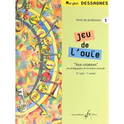 Marybel Dessagnes, Jeu de l'ouïe Livre du professeur Volume 1