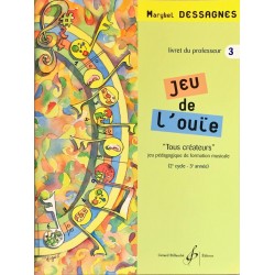 Marybel Dessagnes, Jeu de l'ouïe Livre du professeur Volume 3