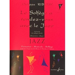 Philippe Ribour, Le solfège a rendez-vous avec le jazz Volume 1