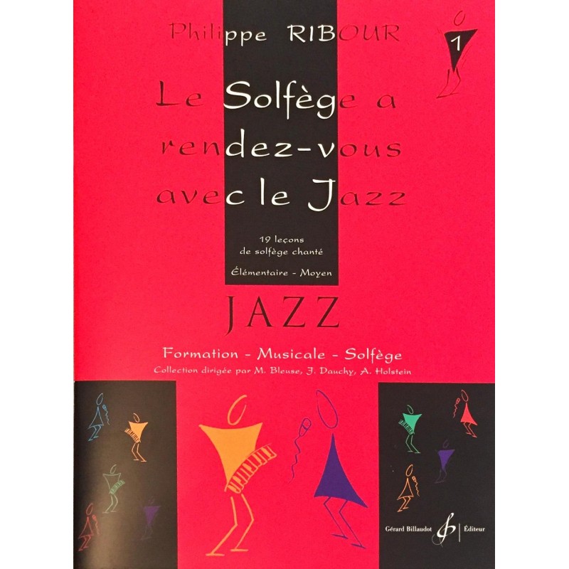 Philippe Ribour, Le solfège a rendez-vous avec le jazz Volume 1